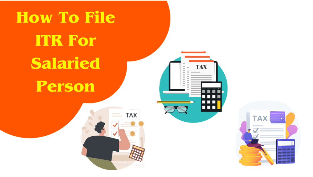 ITR (For Salaried Person / 1 House Property / Other Source) / ITR-1